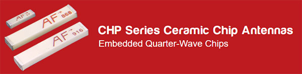CHP Series Ceramic Chip Antennas Embedded Quarter-Wave Chips