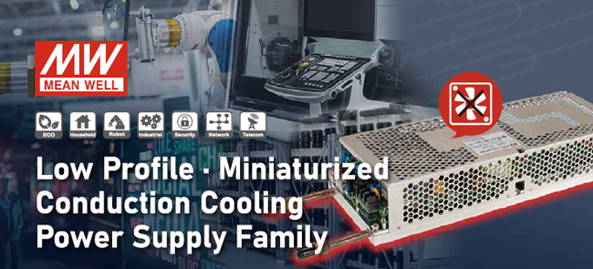 MEAN WELL Low Profile - Miniaturized Conduction Cooling Power Supply Family